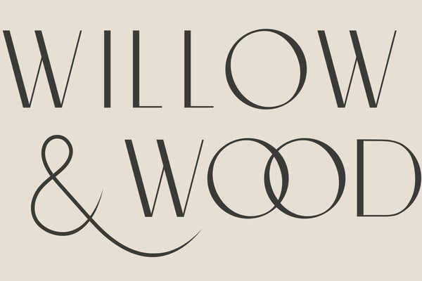 Willow & Wood 